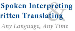 Spoken Interpreting & Written Translating